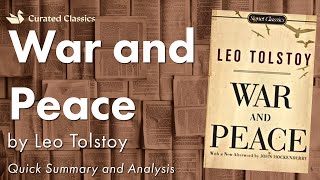 War and Peace by Leo Tolstoy  Quick Summary amp Analysis [upl. by Ahsakat]