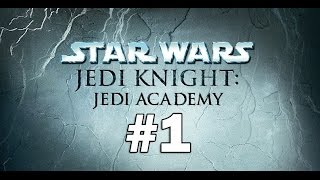 Star Wars Jedi Knight Jedi Academy  Playthrough Part 1  A Jedi is Born [upl. by Bond]