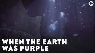 When The Earth Was Purple [upl. by Dennis]