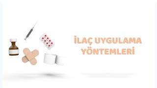 İlaç Uygulama Yöntemleri [upl. by Dygal]