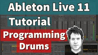 Ableton Live 11 Tutorial  How to Program a Drum Beat [upl. by Nanis]