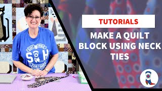 How to Make a Quilt Block Using Neck Ties [upl. by Aztiley]