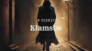 W CIENIU KŁAMSTW  AUDIOBOOK KRYMINAŁ [upl. by Azarcon]