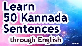 50 Kannada Sentences 01  Learn Kannada through English [upl. by Lonergan174]