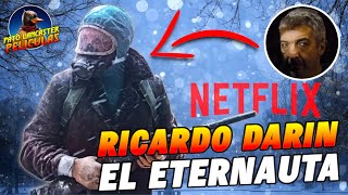 La serie de EL ETERNAUTA de Netflix con Ricardo Darín Todo lo que necesitas saber [upl. by Hoxsie856]