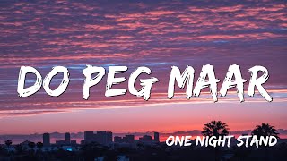 DO PEG MAAR  Neha Kakkar  Lyrics [upl. by Roosevelt]