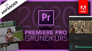 Adobe Premiere Pro 2020 Grundkurs für Anfänger Deutsch Tutorial [upl. by Rubel634]