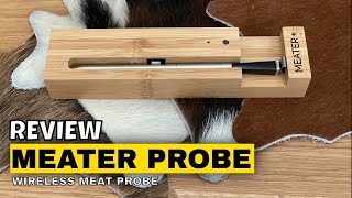 MEATER  Review  Best Wireless Meat Probe  Long Term Meater Review [upl. by Attelrahc]