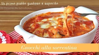 Gnocchi alla sorrentina  Un primo piatto gustoso e saporito [upl. by Grae]