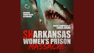 Sharkansas Womens Prison Massacre – Main Title [upl. by Boulanger]