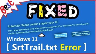 SrtTrailtxt Windows 11 FIX  How to Fix C WindowsSystem32LogFilessrtSrtTrailtxt [upl. by Yarled]