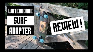 Waterborne Surf Adapter REVIEW  Loaded Omakase [upl. by Sathrum]