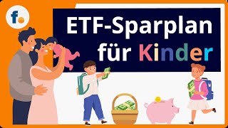 ETFSparplan für Kinder Richtig anlegen für Kinder mit ETFs  finanzennet [upl. by Atniuq]