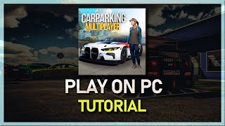 How To Play Car Parking Multiplayer on PC amp Mac [upl. by Otis]