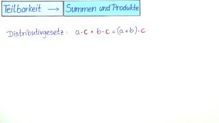 Mathematik Teilbarkeit  Summen und Produkte  Mathematik  Algebra [upl. by Eiduam]