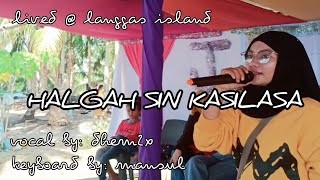 HALGAH SIN KASILASA  cover dem2x kybrd mansul lived  langgas island CAMER GROUP  tausug love song [upl. by Relyuc]