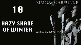 Hazy shade of winter  Live from NYC 1967 Simon amp Garfunkel [upl. by Ihsoyim]