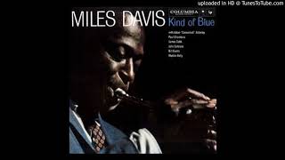 Miles Davis  Kind Of Blue  04 All Blues [upl. by Doble918]