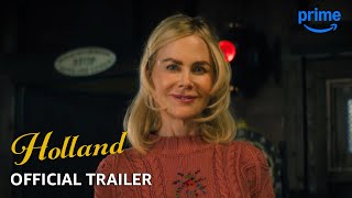 HOLLAND  Official Trailer  Prime Video [upl. by Myca]