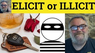 🔵 Elicit Meaning  Illicit Defined  Elicit or Illicit Difference  Elicit Examples  British Accent [upl. by Mallen]