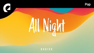 Basixx  Lets Stay Up All Night [upl. by Pul513]