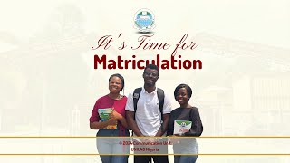 20232024 Matriculation Ceremony [upl. by Ecnedurp122]