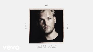 Avicii  Fades Away Lyric Video ft Noonie Bao [upl. by Hartmunn]