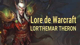 WARCRAFT  Histoire de Lorthemar Theron [upl. by Acnaib753]