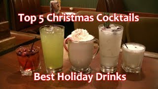 Top 5 Christmas Cocktails Best Holiday Drinks [upl. by Ymer]