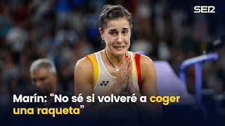 Carolina Marín quotNo sé si volveré a jugar a bádminton necesito recomponermequot [upl. by Kraus225]