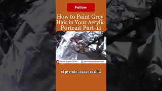 How to Paint Grey Hair in Your Acrylic Portrait Part 11 Get your free gift in the comment section [upl. by Leyla]