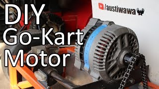 Converting a Car Alternator into a Go Kart Motor [upl. by Anirtak235]