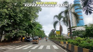 4K Drive in Navi Mumbai  Kopar Khairane  Vashi [upl. by Edas]