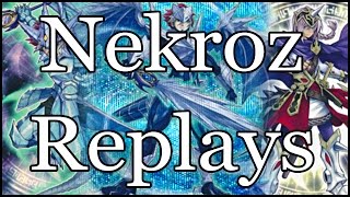 Nekroz Replays  A Strong Complicated but Rewarding Deck [upl. by Iknarf421]