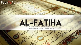 AlFatiha Opening Surah ► Beautiful Recitation amp Explanation [upl. by Ma]