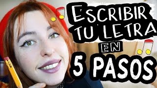 CÓMO ESCRIBIR LA LETRA DE TU CANCIÓN en 5 pasos 🎵🎶 [upl. by Aydidey155]