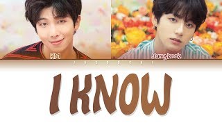 BTS JUNGKOOK amp RM  I KNOW 알아요 Color Coded Lyrics EngRomHan가사 [upl. by Ajssatan]