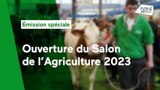 Émission spéciale quotOuverture du Salon de lAgriculture 2023quot [upl. by Aneda]