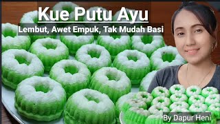 Resep Kue Putu Ayu Gurih Enak Lembut Awet Empuk Tidak Mudah Basi dan Anti Bantet [upl. by Eihpos]