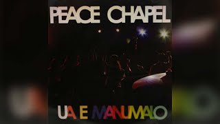 Peace Chapel  Ua E Manumalo [upl. by Jit473]