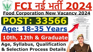 FCI New Recruitment 2024  Food Corporation New Vacancy 2024  Age Qualification Syllabus Details [upl. by Idonah]