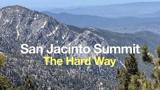 Hike Mt San Jacinto Peak on the Deer Springs Trail [upl. by Hiram]