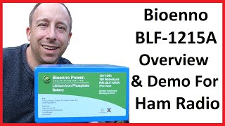 Bioenno BLF1215A LiFePO4 Battery Overview and Demo For Ham Radio Use [upl. by Venuti]