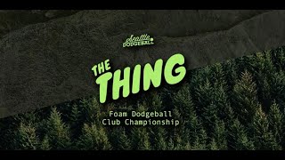 The Thing 2024 Foam Dodgeball Club Championship  Day 1 [upl. by Fatma216]