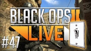 GET TURNED ON  Black Ops 2  LIVE 47 [upl. by Faus]