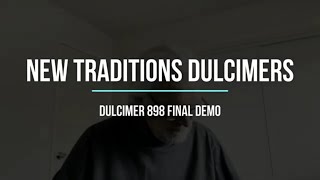 Experience The Magic Final Demo Of Dulcimer 898 By New Traditions Dulcimers [upl. by Carolynn927]