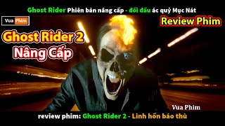 review phim Ma Tốc Độ 2 phiên bản Nâng Cấp  đối đầu quỷ mục nát báo thù [upl. by Annahvas466]