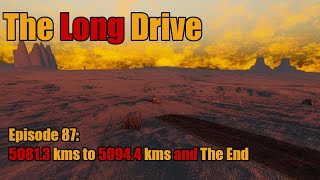 The Long Drive  Episode 87  50813kms to 50944kms and The End [upl. by Nnaitsirk806]