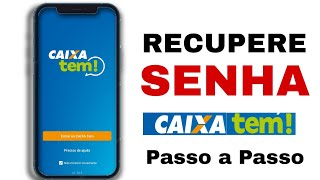 COMO RECUPERAR A SENHA DO APLICATIVO CAIXA TEM [upl. by Luca351]