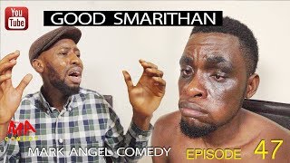 GOOD SAMARITHAN Mark Angel Comedy Episode 124 [upl. by Thessa737]